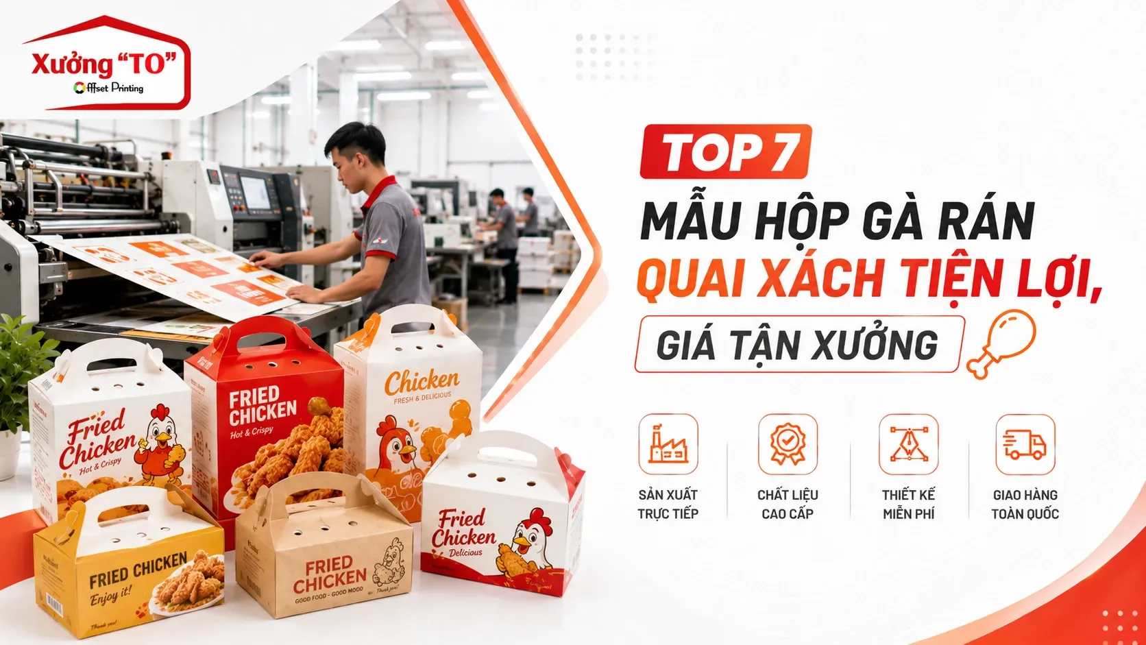 Top 7 Mẫu Hộp Gà Rán Quai Xách Tiện Lợi, Giá Tận Xưởng